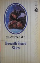 Beneath Sierra Skies (Silhouette Romance) Gale - £2.19 GBP