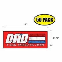 50 Pack 3.37&quot;x 9&quot; Dad A Real American Hero Sticker Decal Gift Family BS0411 - £34.97 GBP