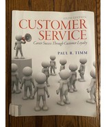 Customer Service: Career Success Through Customer Loyalty (6th Ed.) - $45.55
