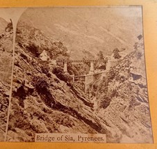 Antique Stereoview Photo Bridge of Sia Pyrenees Mountains European Views - £3.45 GBP