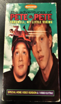 ADVENTURES OF PETE &amp; PETE - Farewell, My Little Viking VHS Nickelodeon V... - £55.61 GBP