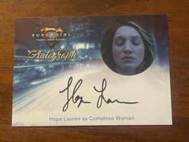 Supergirl Autograph Card Hope Lauren as Comatose Woman - $311.92 MXN