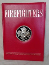 Firefighters By The National Fallen Firefighters Foundation, 2003 Hardcover - $24.99