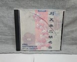 Liu Tianhua - Erhu Masterpieces (CD, 1994) TBR 003 - $33.24