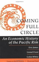Coming Full Circle: An Economic History Of The Pacific Rim By Eric Jones... - £22.02 GBP