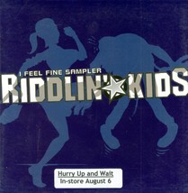 Riddlin&#39; Kids / I Feel Fine Sampler [CD 2002] Single / Promo CD - $1.13