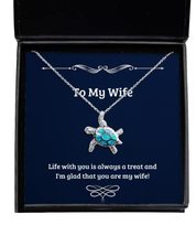 Wife Gifts for Wife, Life with You is Always a Treat and I&#39;m Glad That You are M - £39.46 GBP