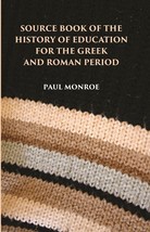 Source Book Of The History Of Education For The Greek And Roman Period - £24.57 GBP