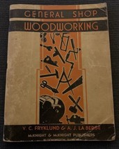 General Shop Woodworking, V. C. Fryklund &amp; A. J. La Berge, 1940, Militar... - £18.42 GBP