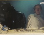 Rogue One Trading Card Star Wars #85 Krennic Fires Back - $1.97