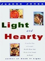 Light And Hearty: From Pad Thai to Cassoulet, Healthy Home-Style Recipes... - $7.60