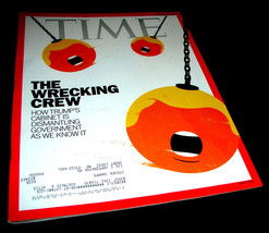 TIME Magazine Nov 6 2017 TRUMP&#39;S Wrecking Crew dismantling Government      BALLS - £5.38 GBP