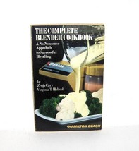 The Complete Blender Cookbook Hamilton Beach 1978 Paperback 1st Printing - $9.99