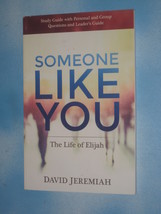 Someone Like You - The Life Of Elijah Study Guide - Dr. David Jeremiah - £7.08 GBP