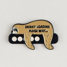 Sloth Energy Loading Please Wait Enamel Pin Jewelry
