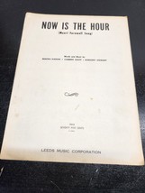 Now is the Hour (Moorl Farewell Song) Sheet Music - 1946 -Leeds Music Pu... - $8.38