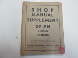 1950s Chrysler DF FN Truck Series Service Shop Manual Supplement STAINED WORN - $90.20