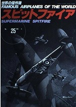 Famous Airplanes of The World No.25 &quot;Supermarine Spitfire&quot; Military Book - £22.07 GBP