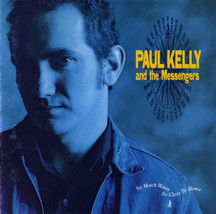 Paul Kelly And The Messengers - So Much Water So Close To Home (CD) (VG+) - $4.49