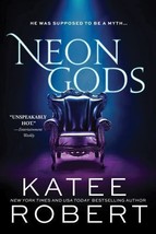 Neon Gods: A Scorchingly Hot Modern Retelling of Hades and Persephone (D... - £4.16 GBP