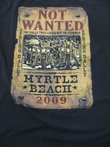 2009 Myrtle Beach Not Wanted Motorcycle Rally T shirt Biking XL Black Men - £17.15 GBP