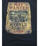 2009 Myrtle Beach Not Wanted Motorcycle Rally T shirt Biking XL Black Men - £17.13 GBP