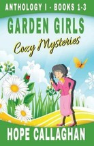 Garden Girls by Hope Callaghan (2015, Trade Paperback) - £6.37 GBP