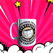 HUMOR - THE CAFFEINATED! - 11oz Coffee Mug [H37] - £10.15 GBP