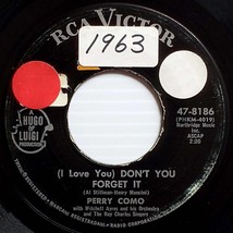 Perry Como - (I Love You) Don&#39;t You Forget It / One More Mountain [7&quot; 45 rpm] - £2.66 GBP
