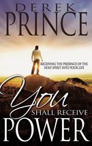 You Shall Receive Power: Receiving the Presence of the Holy Spirit into ... - $11.03
