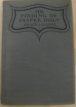 The Finding of Jasper Holt: written by Grace Livingston Hill Lutz with illustrat - £58.99 GBP
