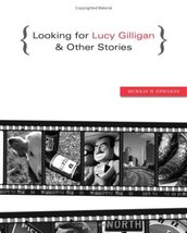 Looking for Lucy Gilligan &amp; Other Stories [Paperback] Murray Edwards - £23.46 GBP