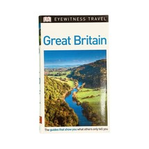 DK Eyewitness Travel Guide: Great Britain (Eyewitness Travel... by DK 14... - £2.71 GBP