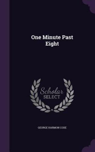 One Minute Past Eight - $16.82