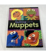 Quilting with the Muppets: 15 Fun and Creative Patterns The Jim Henson C... - £4.66 GBP