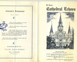 St Louis Cathedral Echoes 1959 Brochure Antoine&#39;s Restaurant New Orleans... - $23.73