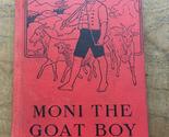 Moni the goat boy, [Hardcover] Spyri, Johanna - £6.37 GBP