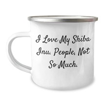 Shiba Inu Dog Lovers, I Love My Shiba Inu. People, Not So Much. Camping Mug, Gif - £18.91 GBP