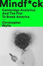 Mindf*ck: Cambridge Analytica and the Plot to Break America [Hardcover] Wylie, C - £8.31 GBP