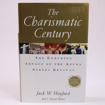 The Charismatic Century The Enduring Impact Of The Azusa Street Revival HC Book - £7.30 GBP