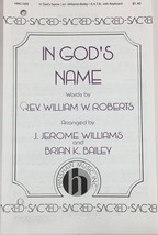 In God&#39;s Name SATB Choral Piano Sheet Music By Williams &amp; Bailey Hinshaw - £4.06 GBP