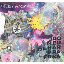 Elba Ramalho - Do Meu Olhar Pra Fora (Digipack) [Audio CD] ELBA RAMALHO - £22.02 GBP