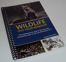 Wildlife Out Your Window Fascinating Facts About 100 Animals Northeastern U.S. - $18.95