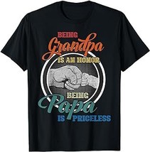 Being Grandpa Is An Honor Being Papa Is Priceless Fathers T-Shirt - £12.57 GBP+