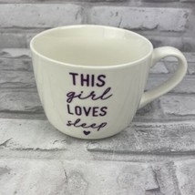 Opal House This Girl Loves Sleep Coffee Mug Porcelain Mug 12oz Novelty P... - $11.76