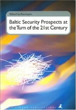 Baltic security prospects at the turn of the 21st century (Kikimora publications - £11.73 GBP