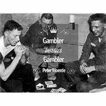 Gambler VS Gambler by Peter Woerde - Trick - £19.51 GBP