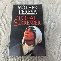 Total Surrender Religion Paperback Book by Mother Teresa from Servant 1985 - £5.08 GBP
