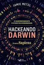 Hackeando Darwin (Em Portugues do Brasil) [Paperback] Jamie Metzl - £29.57 GBP