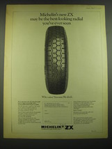 1968 Michelin ZX Tires Ad - Michelin's new ZX may be the best-looking radial  - $18.49